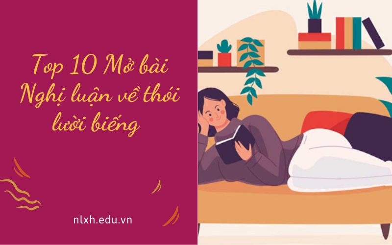Top 10 Mở bài Nghị luận về thói lười biếng