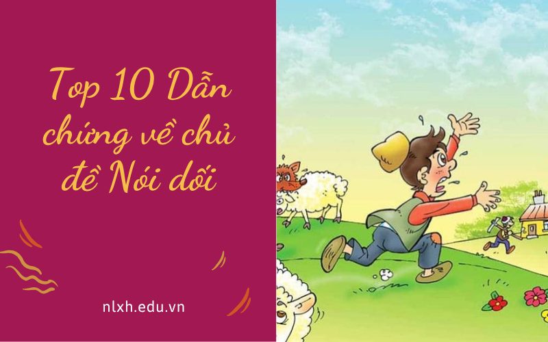 Top 10 Dẫn chứng về chủ đề Nói dối