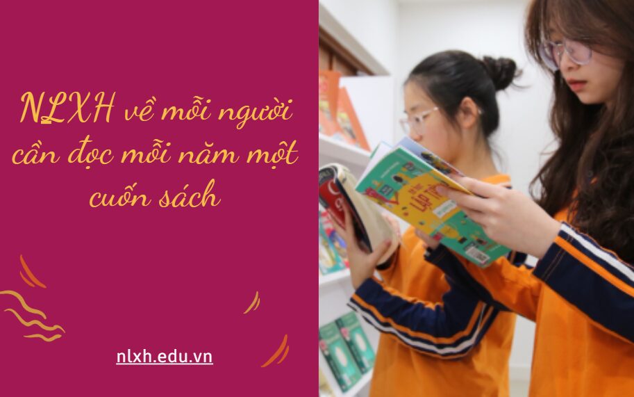 NLXH về chủ đề mỗi người cần đọc mỗi năm một cuốn sách