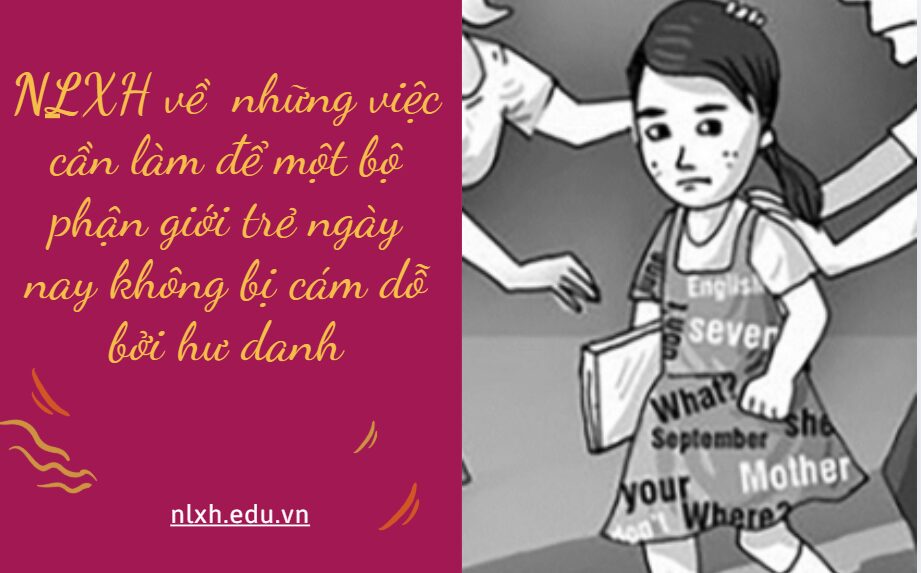 NLXH về chủ đề những việc cần làm để một bộ phận giới trẻ ngày nay không bị cám dỗ bởi hư danh