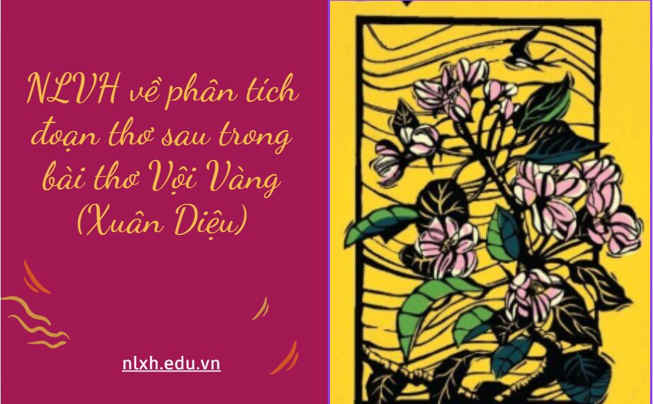 Viết bài văn nghị luận (khoảng 200 chữ ) phân tích đoạn thơ sau trong bài thơ Vội Vàng (Xuân Diệu)