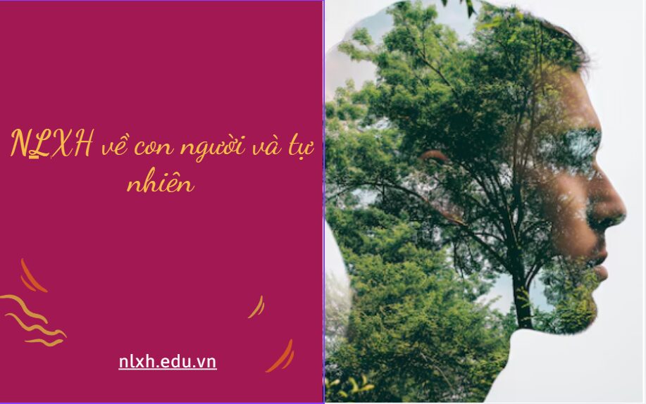 Viết bài văn nghị luận với nhan đề con người và tự nhiên