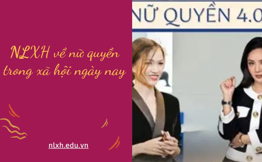 Viết bài văn 600 chữ nêu cảm nghĩ của em về nữ quyền trong xã hội ngày nay