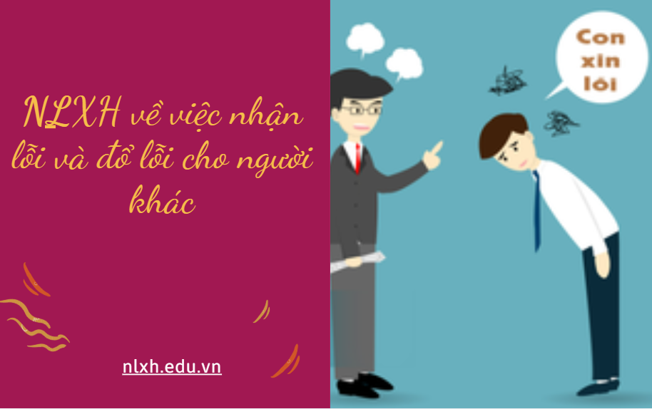 Viết bài văn 600 chữ nêu suy nghĩ của em về việc nhận lỗi và đổ lỗi cho người khác