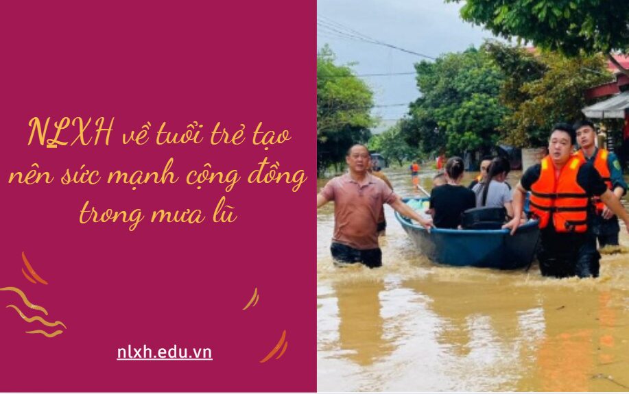 Viết bài văn nghị luận trình bày suy nghĩ của anh/chị về vấn đề tuổi trẻ tạo nên sức mạnh cộng đồng trong mưa lũ