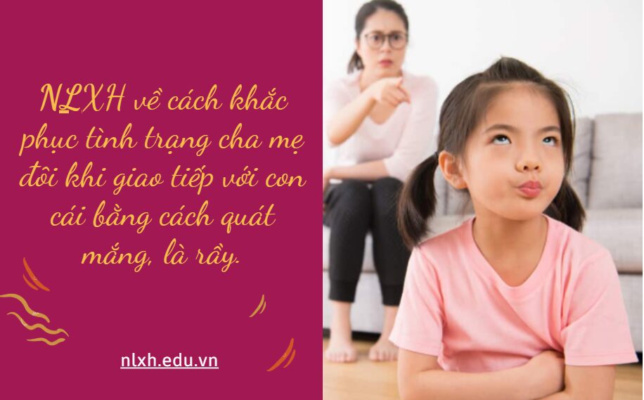 Trong cuộc sống gia đình, cha mẹ đôi khi giao tiếp với con cái bằng cách quát mắng, là rầy. Hãy viết bài văn nghị luận đề xuất giải pháp khắc phục tình trạng trên.